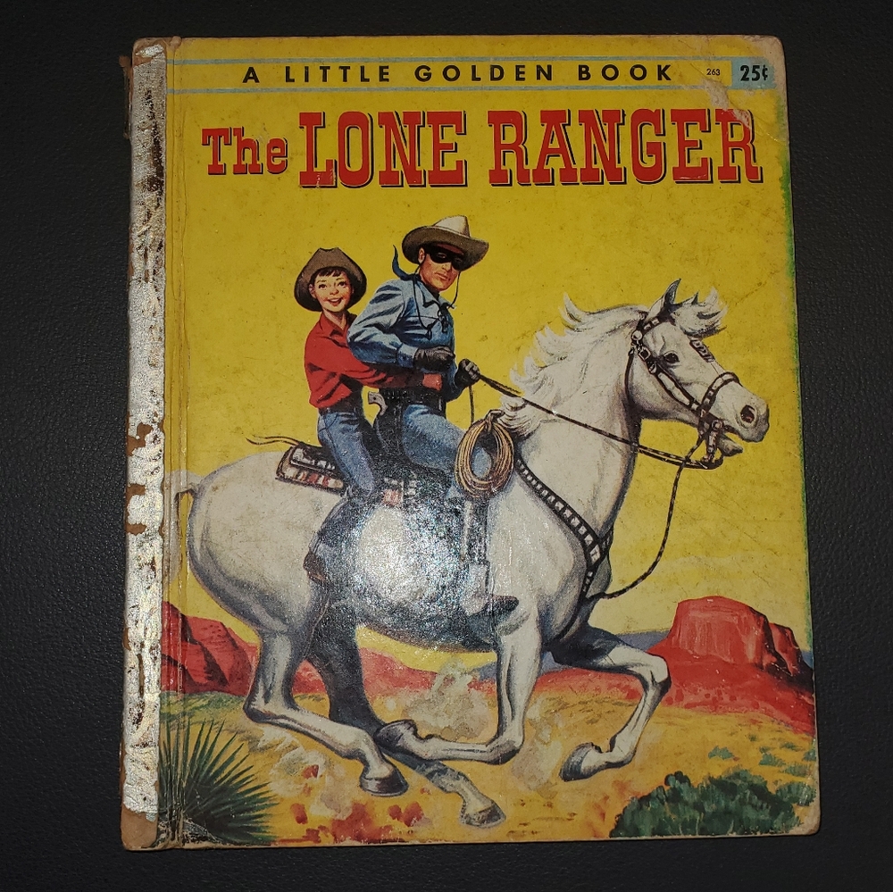The Lone Ranger -  A‎ Little Golden Book #263 By Steffi Fletcher 1956